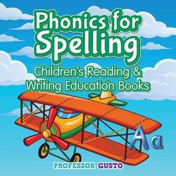 Phonics for Spelling Phonics for Spelling