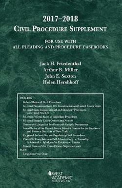 Civil Procedure Supplement, for Use with All Pleading and Procedure Casebooks Civil Procedure Supplement, for Use with All Pleading and Procedure Casebooks