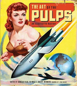 The Art of the Pulps - An Illustrated History The Art of the Pulps - An Illustrated History