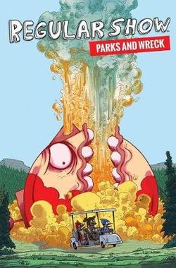Regular Show: Parks and Wreck Regular Show: Parks and Wreck