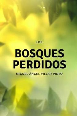 Los Bosques Perdidos Los Bosques Perdidos