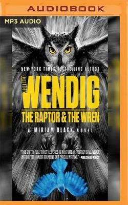 The Raptor & the Wren The Raptor & the Wren