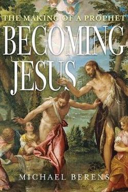 Becoming Jesus Becoming Jesus