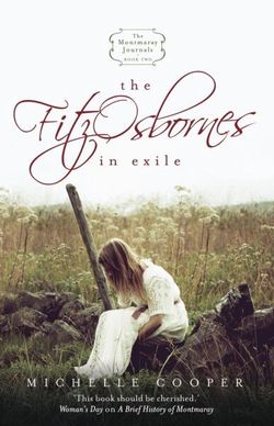 The Montmaray Journals 2: The Fitzosbornes In Exile The Montmaray Journals 2: The Fitzosbornes In Exile