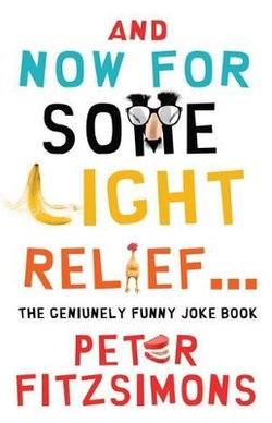 And Now For Some Light Relief...The Genuinely Funny Joke Book And Now For Some Light Relief...The Genuinely Funny Joke Book