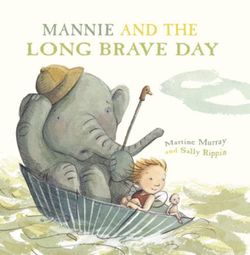 Mannie and the Long Brave Day Mannie and the Long Brave Day
