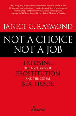Not a Choice, Not a Job Not a Choice, Not a Job