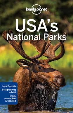 Lonely Planet USA's National Parks Lonely Planet USA's National Parks