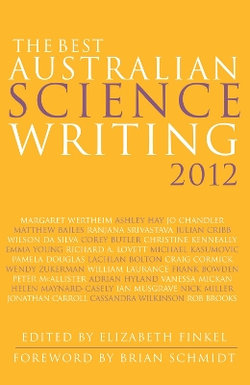 The Best Australian Science Writing 2012 The Best Australian Science Writing 2012
