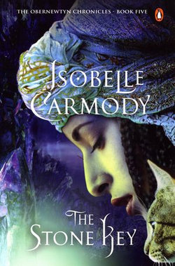 The Stone Key: The Obernewtyn Chronicles Volume 5 The Stone Key: The Obernewtyn Chronicles Volume 5