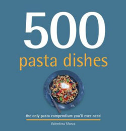 500 Pasta Dishes 500 Pasta Dishes