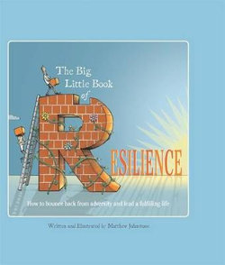 The Big Little Book of Resilience The Big Little Book of Resilience