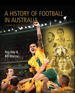 History of Soccer in Australia History of Soccer in Australia