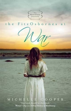 The Montmaray Journals 3: FitzOsbornes At War The Montmaray Journals 3: FitzOsbornes At War