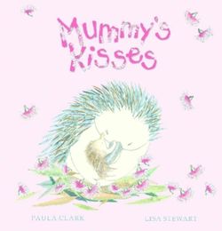 Mummy's Kisses Mummy's Kisses