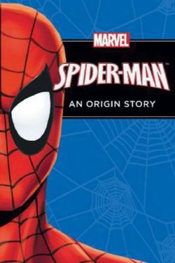 Amazing Spider-Man: Origin Story Amazing Spider-Man: Origin Story