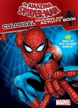 Amazing Spiderman Colossal Colouring & Activity Book Amazing Spiderman Colossal Colouring & Activity Book