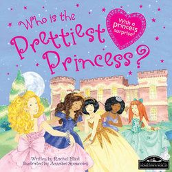 Who is the Prettiest Princess? Who is the Prettiest Princess?