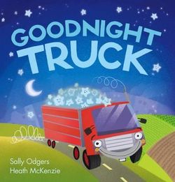 Goodnight Truck Goodnight Truck