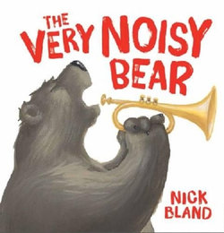 Very Noisy Bear Very Noisy Bear