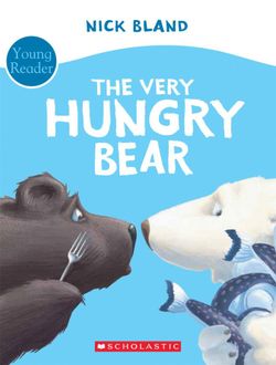 The Very Hungry Bear The Very Hungry Bear