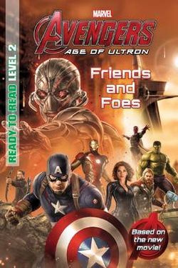Marvel Ready-to-Read Level 2: Age of Ultron: Friends and Foes Marvel Ready-to-Read Level 2: Age of Ultron: Friends and Foes