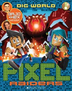 Pixel Raiders: #1 Dig World Pixel Raiders: #1 Dig World
