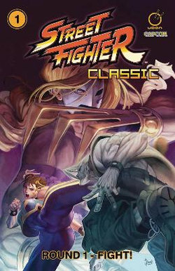 Street Fighter Classic Volume 1 Street Fighter Classic Volume 1