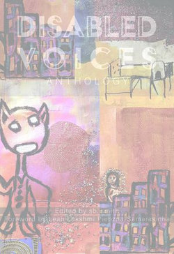 Disabled Voices Anthology Disabled Voices Anthology