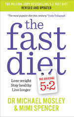 The Fast Diet (The Original 5:2 Diet: Revised and Updated)