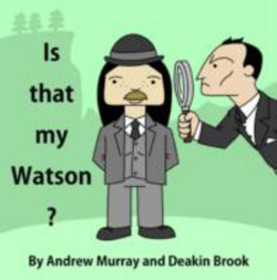 Is That My Watson? Is That My Watson?