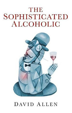 The Sophisticated Alcoholic The Sophisticated Alcoholic