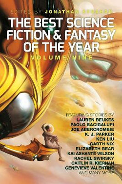 The Best Science Fiction and Fantasy of the Year: Volume Nine The Best Science Fiction and Fantasy of the Year: Volume Nine