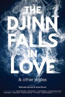 The Djinn in Love and Other Stories The Djinn in Love and Other Stories