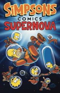 Simpsons Comics: Supernova Simpsons Comics: Supernova