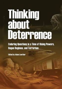 Thinking about Deterrence Thinking about Deterrence