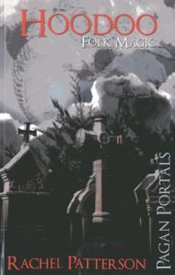 Pagan Portals - Hoodoo Pagan Portals - Hoodoo