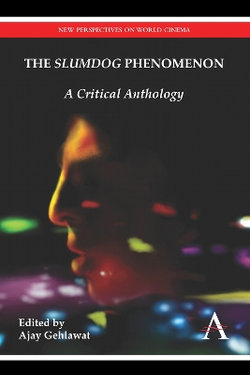 The Slumdog Phenomenon The Slumdog Phenomenon