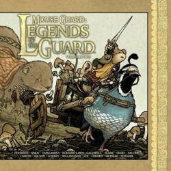 Mouse Guard: Legends of the Guard v. 2 Mouse Guard: Legends of the Guard v. 2