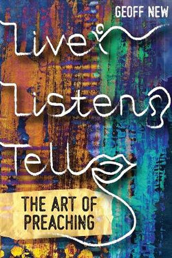 Live, Listen, Tell Live, Listen, Tell