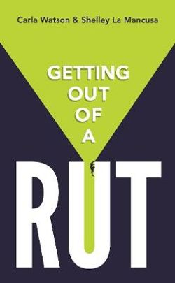Getting Out of a Rut Getting Out of a Rut