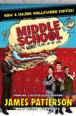 Middle School: the Worst Years of My Life Middle School: the Worst Years of My Life
