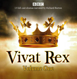 Vivat Rex: Volume One (Dramatisation) Vivat Rex: Volume One (Dramatisation)