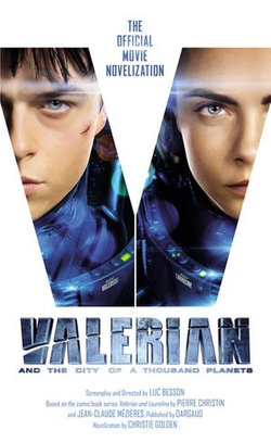 Valerian and the City of a Thousand Planets Valerian and the City of a Thousand Planets