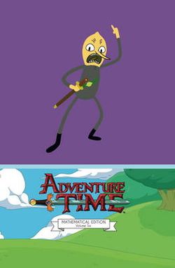 Adventure Time: Mathematical Edition: Vol. 6 Adventure Time: Mathematical Edition: Vol. 6