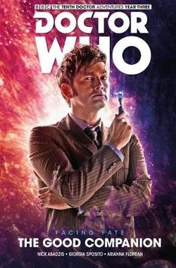 Doctor Who: The Tenth Doctor Facing Fate Volume 3 Doctor Who: The Tenth Doctor Facing Fate Volume 3