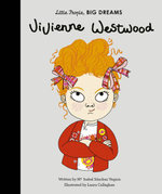 Little People, Big Dreams : Vivienne Westwood 