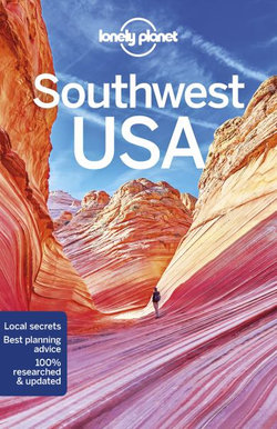 Lonely Planet Southwest USA Lonely Planet Southwest USA