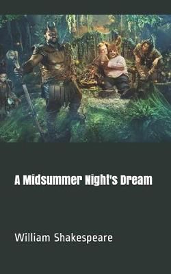 A Midsummer Night's Dream A Midsummer Night's Dream