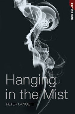 Hanging in the Mist Hanging in the Mist